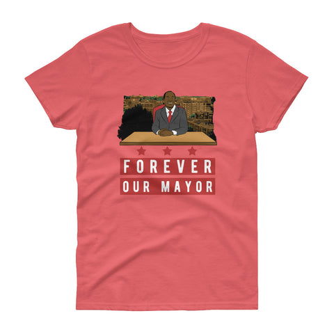 Women's Forever Our Mayor T-Shirt